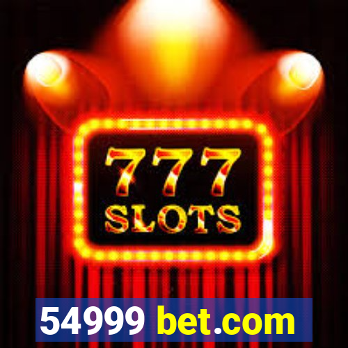 54999 bet.com